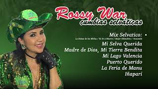 ROSSY WAR cumbias Selváticas [upl. by Veedis]