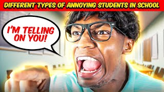 Different types of Annoying Students in School [upl. by Collis]