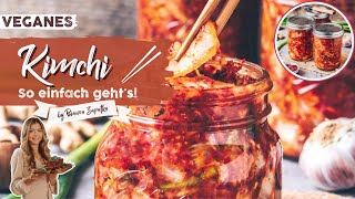 Kimchi selber machen ♡ Einfach amp Vegan ♡ Das Beste Rezept ♡ Fermentierter Chinakohl [upl. by Haisa]