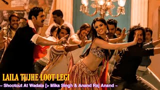 Laila Tujhe Loot Legi Full Song  Anand Raaj Anand Mika Singh  Shootout At Wadala  Tsc [upl. by Nibroc]