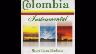 Colombia Instrumental  Musica Andina Colombiana Bambucos  Pasillos [upl. by Willtrude]