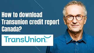 How to download Transunion credit report Canada [upl. by Lauder]