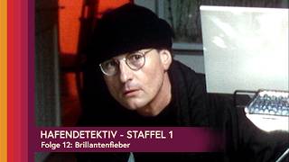 Hafendetektiv Staffel 1  Folge 12 Brillantenfieber [upl. by Oderfliw935]