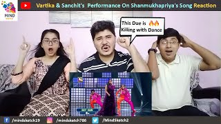 Vartika amp Sanchits Dance Reaction  Amazing Performance On Shanmukhapriyas Song  Super Dancer 4 [upl. by Llerral646]