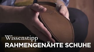 Wissenstipp Rahmengenähte Schuhe [upl. by Lynea533]