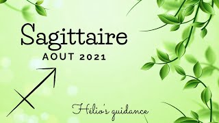 Sagittaire Août 2021 ♐ Une nouvelle méthode nouvelle pour en finir avec une situation difficile [upl. by Gatias]