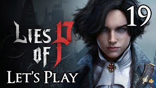 Lies of P  Lets Play Part 19 Lorenzini Arcade [upl. by Odeen]