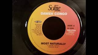 Daweh Congo  Most Naturally  Soljie 7quot [upl. by Ennaeed633]