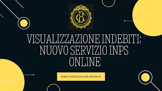 Visualizzazione indebiti nuovo servizio INPS online [upl. by Shiller]