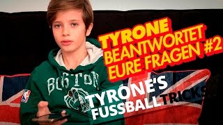 Tyrone beantwortet eure Fragen2 [upl. by Jenny484]