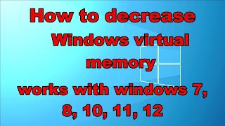 How to decrease windows virtual memory works with windows 7 8 10 11 12 [upl. by Corry]