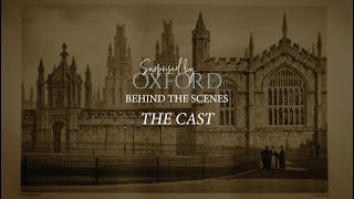 The Making of Surprised by Oxford The Cast [upl. by Inessa]