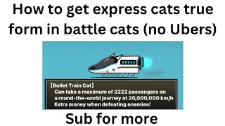 How to get express cats true form revenge of carnage the battle cats thebattlecats battlecats [upl. by Woodford]