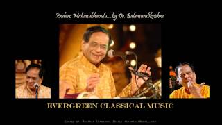 Endaro Mahanubhavuluby Dr Balamuralikrishna [upl. by My]