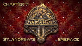 Firmament VR  Chapter 7 St Andrews Embrace [upl. by Peh]