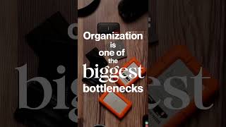 Organization is a BOTTLENECK shorts [upl. by Colt]