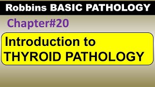 Ch20  Introduction to Thyroid Pathology  Robbins Pathology  Dr Asif Lectures [upl. by Nnazil]