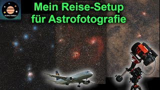 Einfaches und leichtes ReiseSetup für die Astrofotografie  Aufbau Einnorden Fotografieren [upl. by Bajaj106]