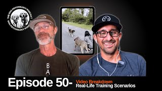 The Dog Psychology Podcast Episode 050 RealLife Training Scenarios [upl. by Aliuqaj]