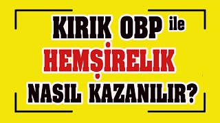 kırık obp ile hemşirelik nasıl kazanılır I hemşirelik sıralama [upl. by Georgeanna619]