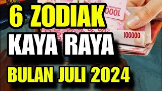 ZODIAK KAYA RAYA BULAN JULI 2024 [upl. by Enaej]