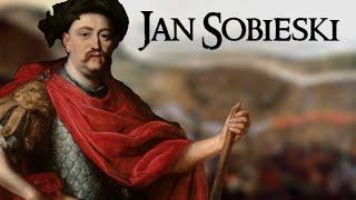 Jan Sobieski The Polish King Who Saved Europe [upl. by Nedyarb]