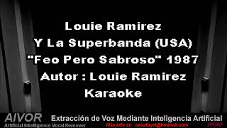 Louie Ramirez Feo Pero Sabroso KaraokeCoroDM [upl. by Lynna]