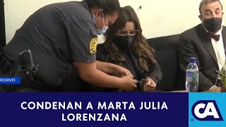 CLAN LORENZANA Marta Julia condenada a 33 años de prisión y millonaria confiscación [upl. by Thornton]