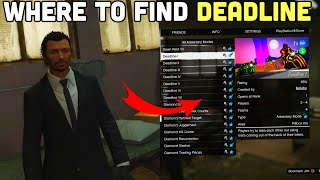 WHERE TO FIND DEADLINE ADVERSARY MODE GTA5 ONLINE  GTA5 Deadline Guide [upl. by Markman]