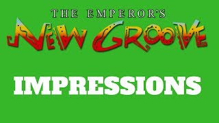 THE EMPERORS NEW GROOVE IMPRESSIONS [upl. by Notlrak549]