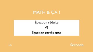 Equation réduite VS équation cartésienne seconde [upl. by Phipps]