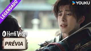 【PRÉVIA】EP10 Se me matar vai perder seu melhor guerreiro  Hero is Back  YOUKU [upl. by Nimajnab604]