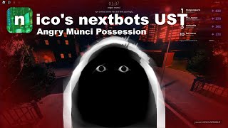 nicos nextbots UST  Angry Munci Possession [upl. by Vasos]