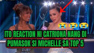 REACTION NI CATRIONA GRAY SA PAGKALIGWAK NI MICHELLE DEE SA TOP 5 [upl. by Vaios]