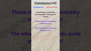 243 PREPOSTEROUS MEANING advancedenglishvocabulary [upl. by Aikcir]