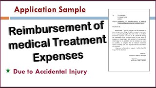 How to write an application for reimbursement of medical expenses due to accidental injury [upl. by Madaras]