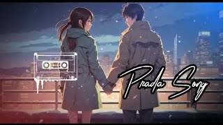 Prada Song  Lofi Song 🎧 [upl. by Adekan]