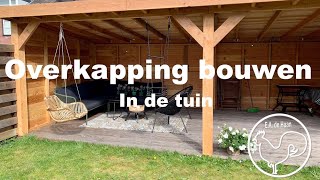 Overkapping bouwen in de tuin [upl. by Noloc174]