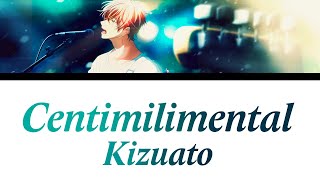 Centimilimental  Kizuato キヅアト Given Opening FULL Romaji Español English Color Coded [upl. by Nalyt]