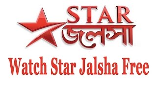 Watch Star Jalsha live Tv and Star Jalsha Serial Free online  Exclusive Youtube [upl. by Ellynn978]