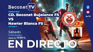 🔴 DIRECTO ⚽ CD Beconet Bujalance FS – Nawter Blanca FS Jornada 9 G5 2ªDivB [upl. by Anertac752]