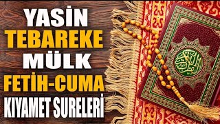 Yasin Tebareke Mülk Fetih  Cuma ve Kıyamet SURELERİ [upl. by Ayokal]