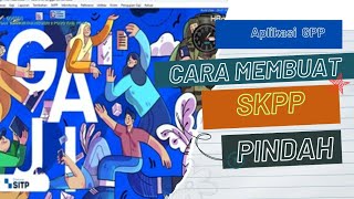 Cara membuat SKPP pada Aplikasi GPP  SKPP Pindah Pegawai [upl. by Eanwahs]