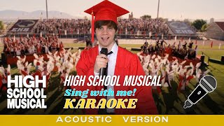 High School Musical Acoustic  Male part only  Karaoke from High School Musical 3 [upl. by Yojenitsirk]