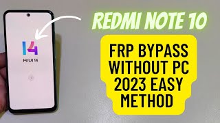 Redmi 10 Miui 14 Frp Frp Bypass Latest Update [upl. by Bierman]