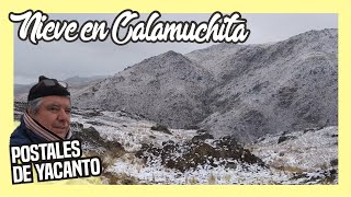 ⛄ NIEVE EN CALAMUCHITA ❄️ Postales de YACANTO  Sierras de Cordoba [upl. by Lleraj330]