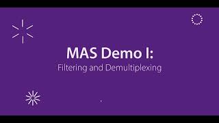 MAS Demo I Filtering and Demultiplexing [upl. by Uzial]