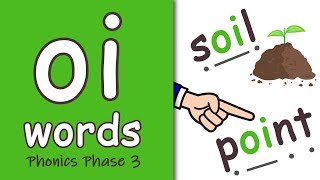 oi Words  Phonics Phase 3 [upl. by Felipa]