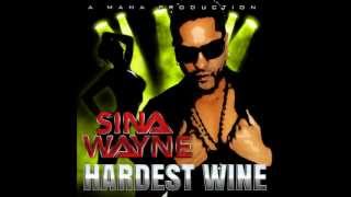 HARDEST WINE  SINA WAYNE 2013 CHUTNEY SOCA [upl. by Shannan]