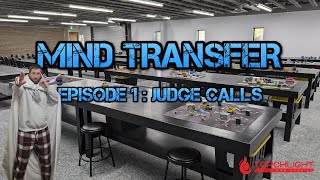 MCP Mind Transfer E01 Judge Calls [upl. by Arva]